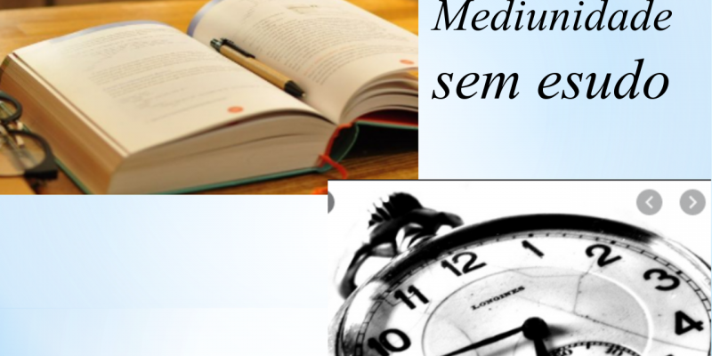 Mediunidade sem estudo
