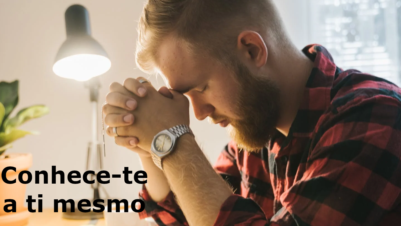 Conhece-te a ti mesmo